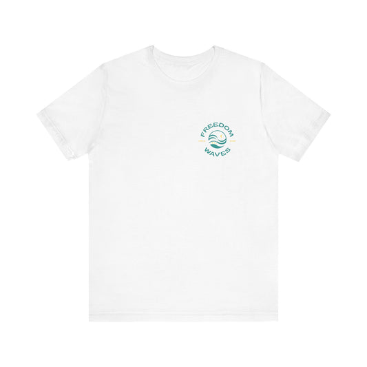 Freedom Waves Unisex T-Shirt - What's your wave?